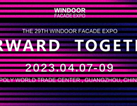 FORWARD TOGETHER-29TH WINDOOR FACADE EXPO FORECAST